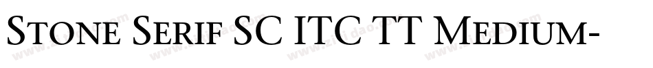 Stone Serif SC ITC TT Medium字体转换